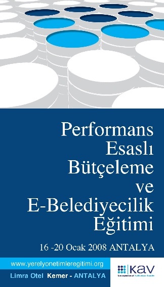 Performans Esaslı Bütçeleme ve E-Belediyecilik Eğitimi 2008